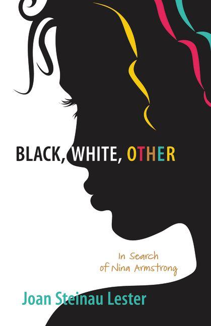 Black, White, Other: In Search of Nina Armstrong