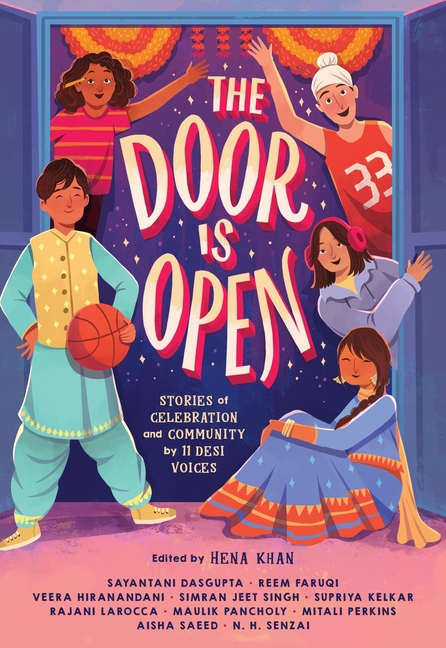 Door Is Open, The: Stories of Celebration and Community by 11 Desi Voices
