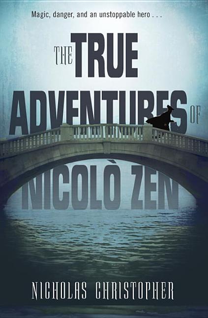 The True Adventures of Nicolo Zen