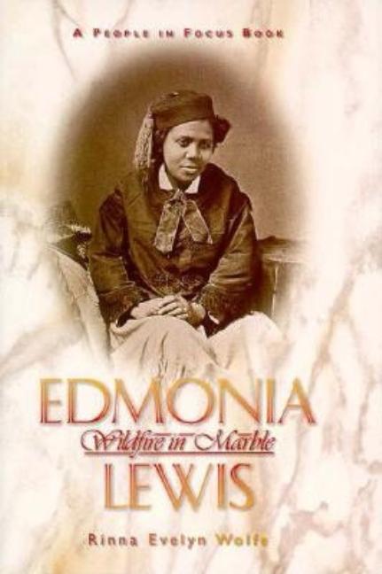 Edmonia Lewis: Wildfire in Marble