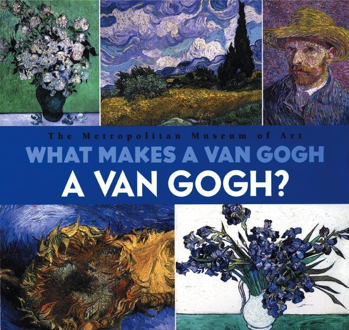 What Makes a Van Gogh a Van Gogh?