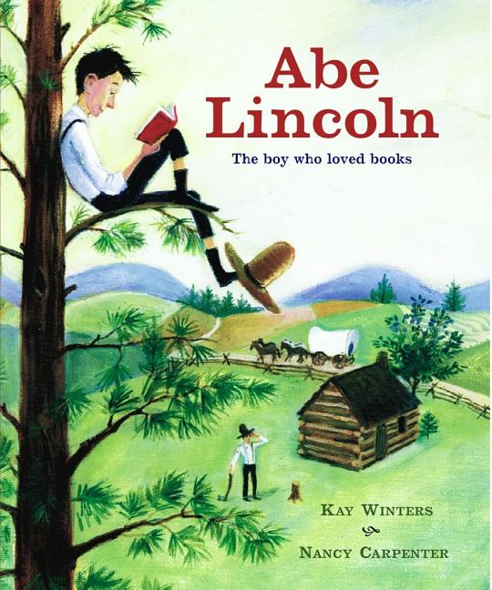 Abe Lincoln: The Boy Who Loved Books