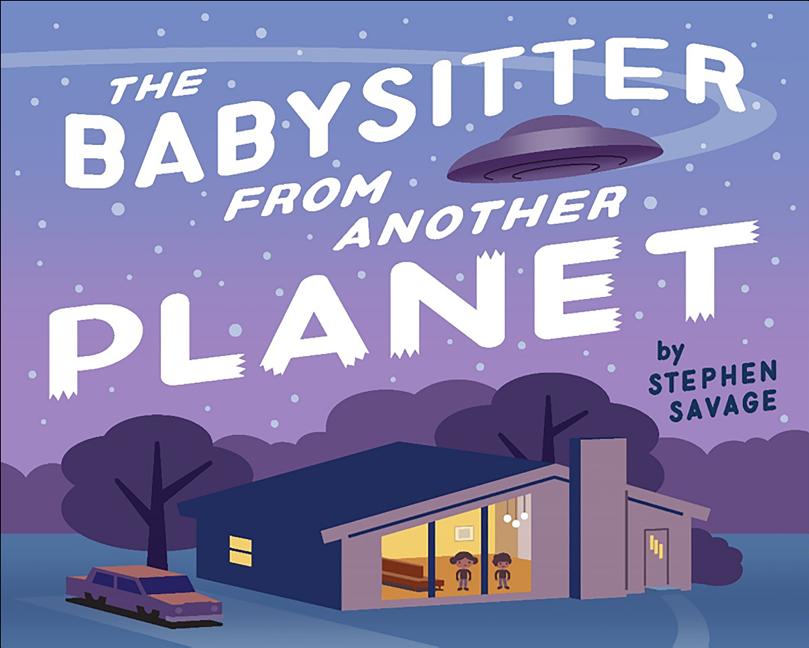 The Babysitter from Another Planet