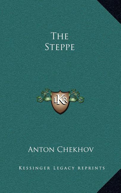 The Steppe: The Story of a Journey