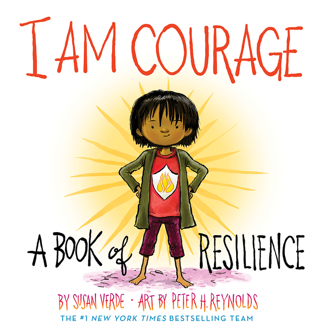 I Am Courage: A Book of Resilience