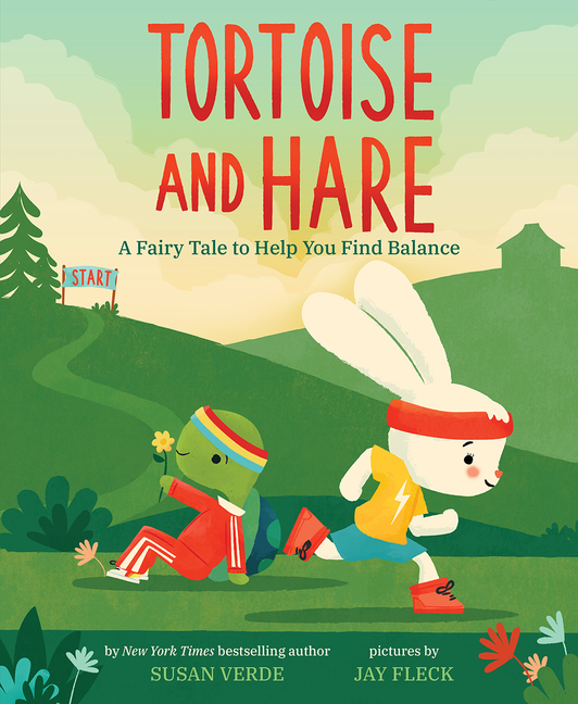 Tortoise and Hare: A Fairy Tale to Help You Find Balance