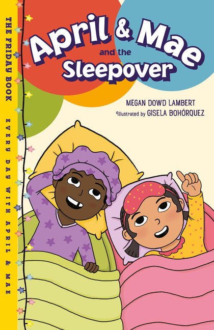 April & Mae and the Sleepover: The Friday Book