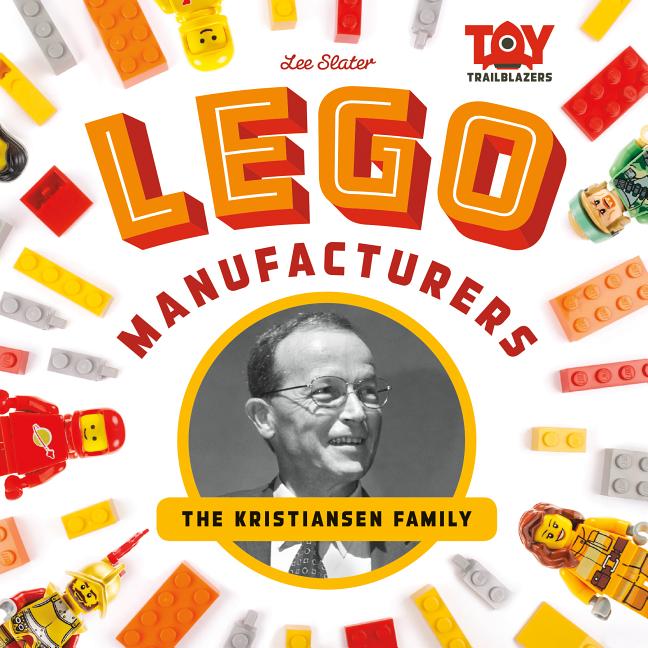 Lego Manufacturers: The Kristiansen Family