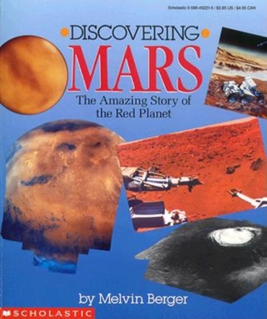 Discovering Mars: The Amazing Story of the Red Planet