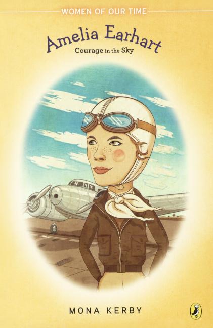 Amelia Earhart: Courage in the Sky