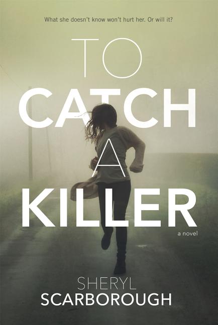 To Catch a Killer