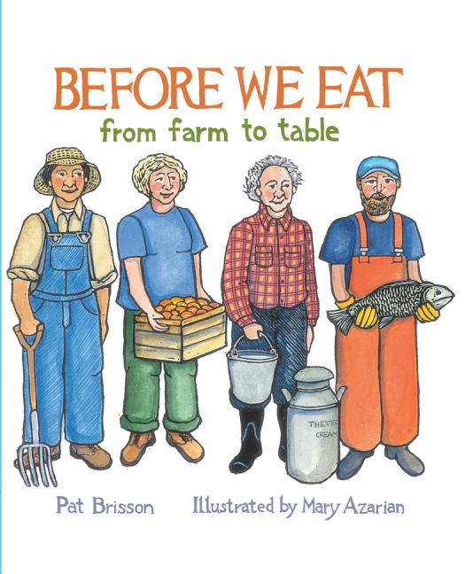 Before We Eat: From Farm to Table