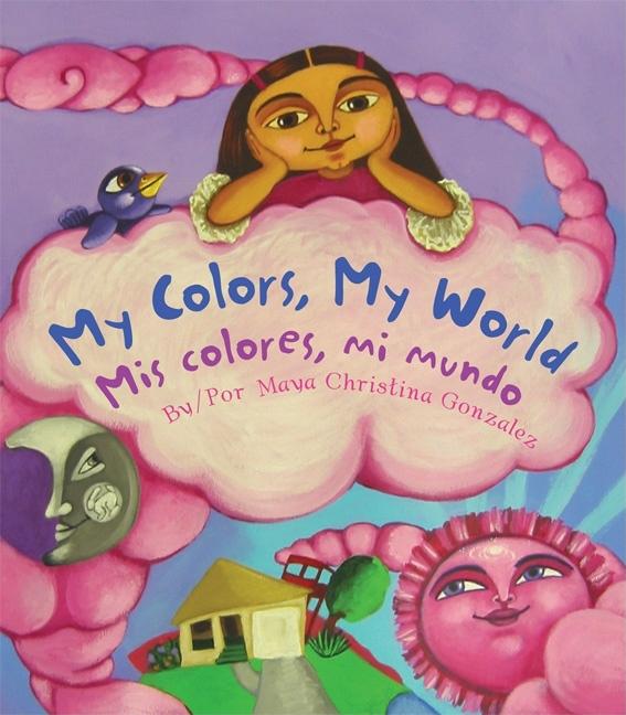 My Colors, My World / Mis colores, mi mundo