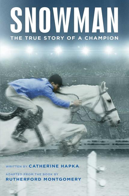 Snowman: The True Story of a Champion