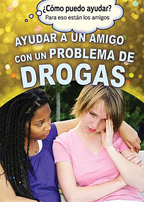 Ayudar a un amigo con problema de drogas