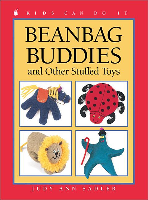 Beanbag Buddies: And Other Stuffed Toys