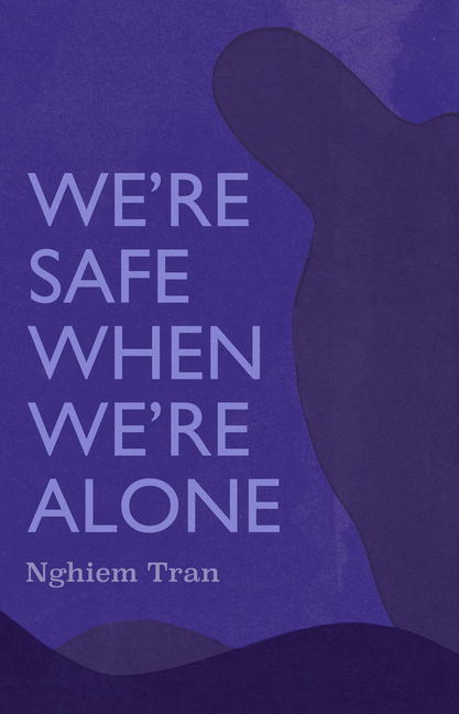 We're Safe When We're Alone