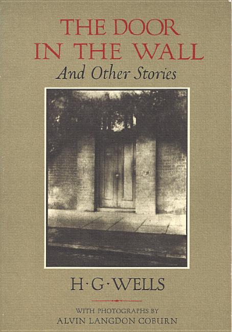 The Door in the Wall: And Other Stories