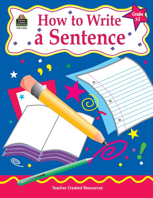 How to Write a Sentence