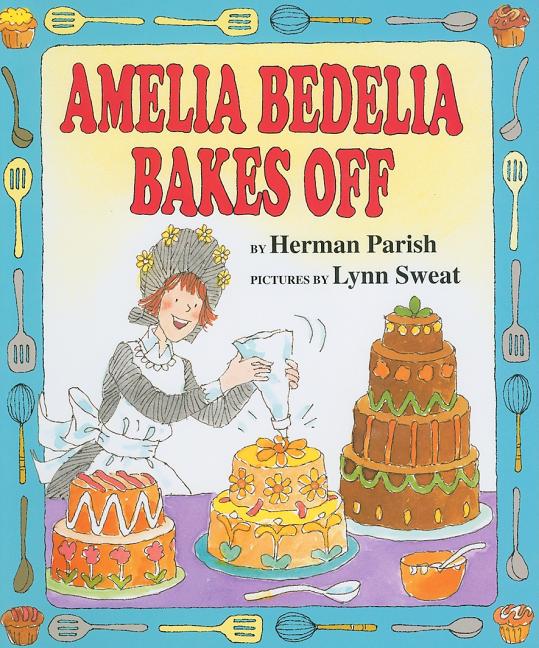 Amelia Bedelia Bakes Off