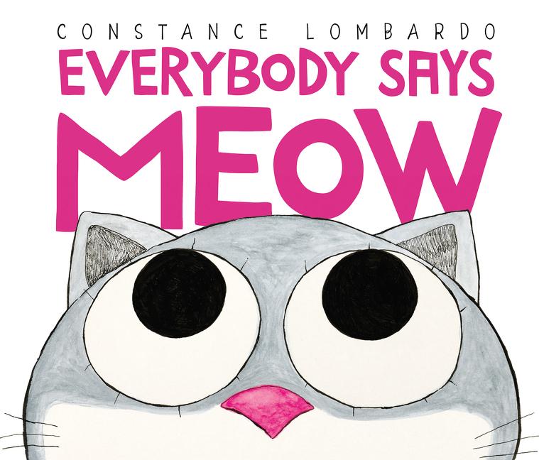 Everybody Says Meow