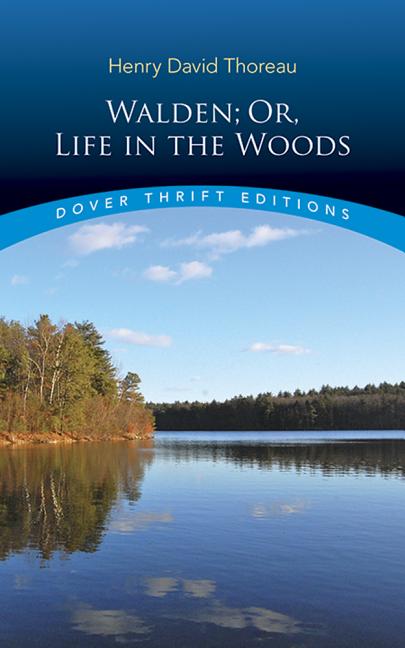 Walden, or Life in the Woods