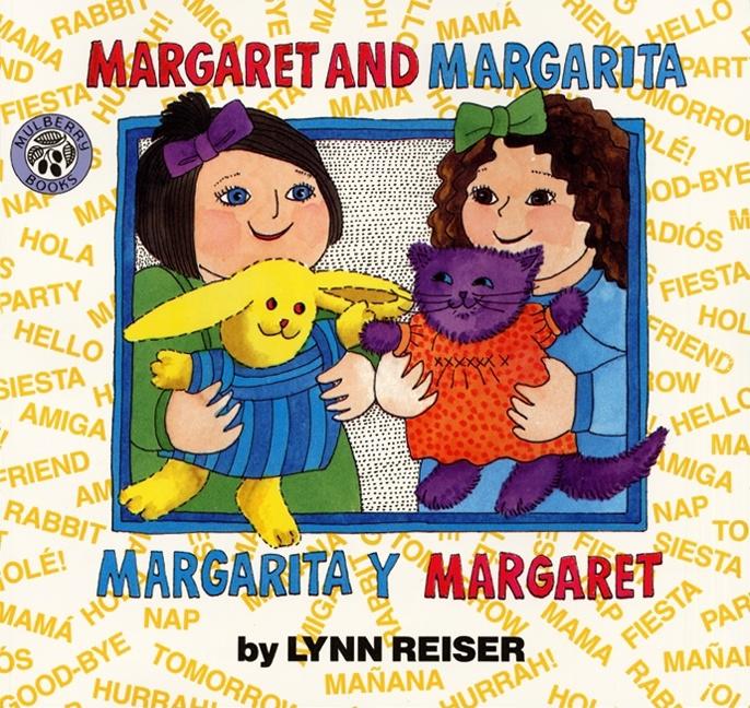 Margaret and Margarita / Margarita y Margaret