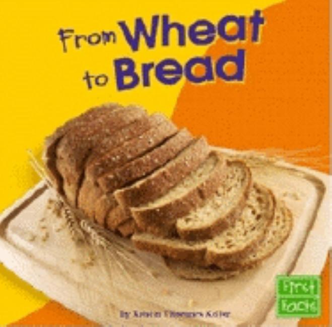 From Wheat to Bread