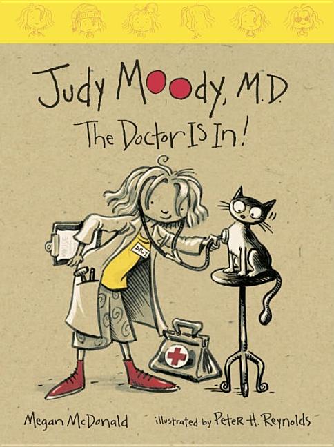 Judy Moody, M.D.: The Doctor Is In!