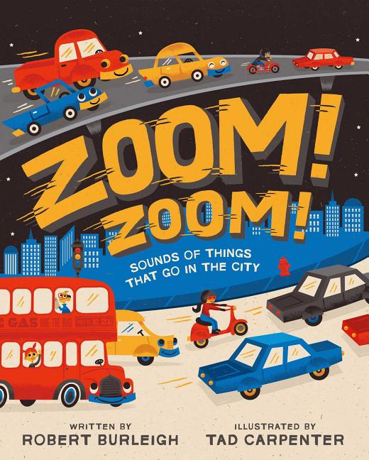 Zoom! Zoom!: Sounds of Things That Go in the City