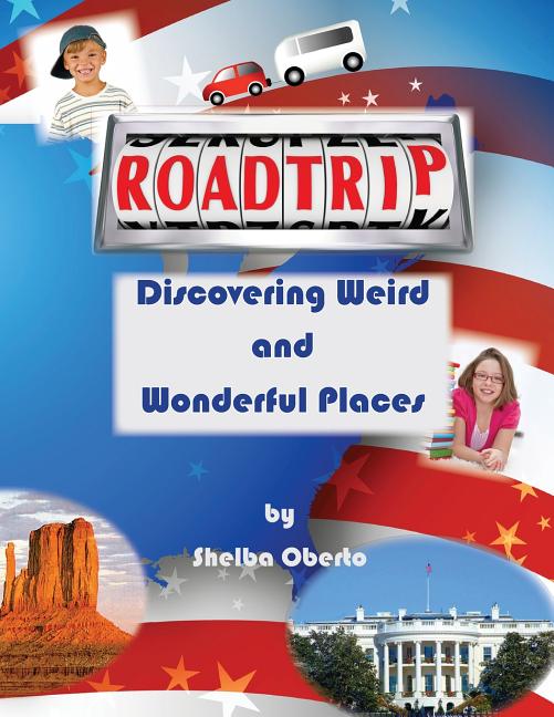 Roadtrip: Discovering Weird and Wonderful Places