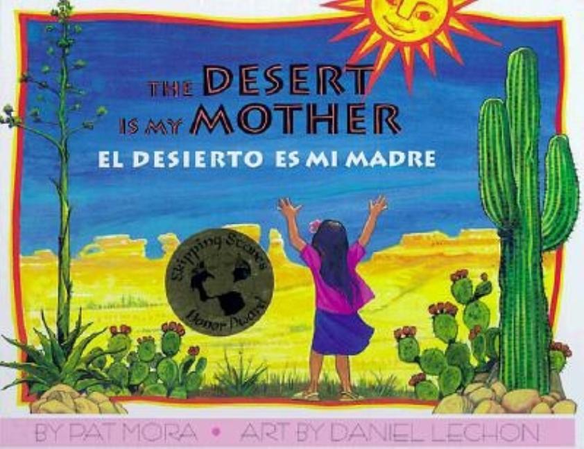 Desert Is My Mother / El desierto es mi madre, The