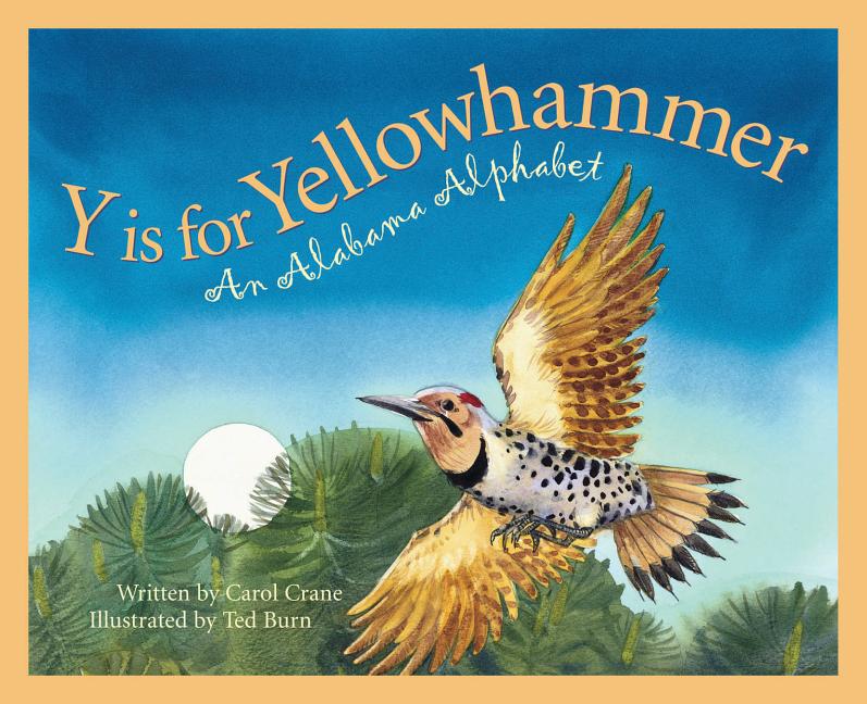 Y is for Yellowhammer: An Alabama Alphabet