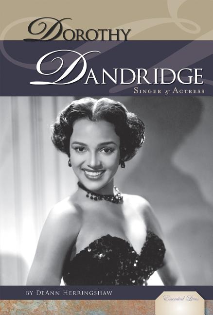 Dorothy Dandridge: Singer & Actress