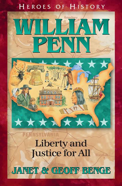 William Penn: Liberty and Justice for All