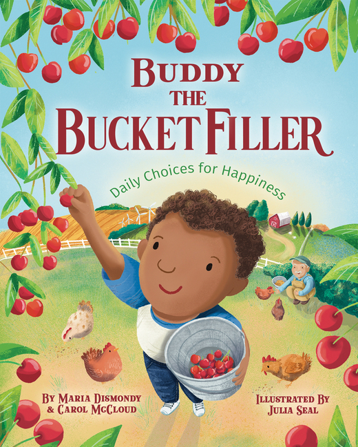 Buddy the Bucket Filler: Daily Choices for Happiness