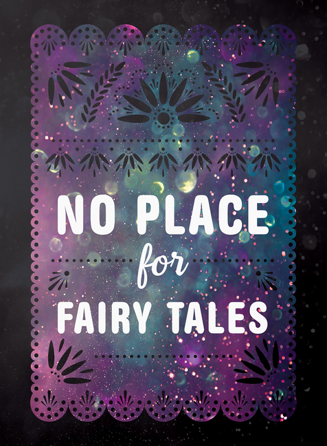 No Place for Fairy Tales