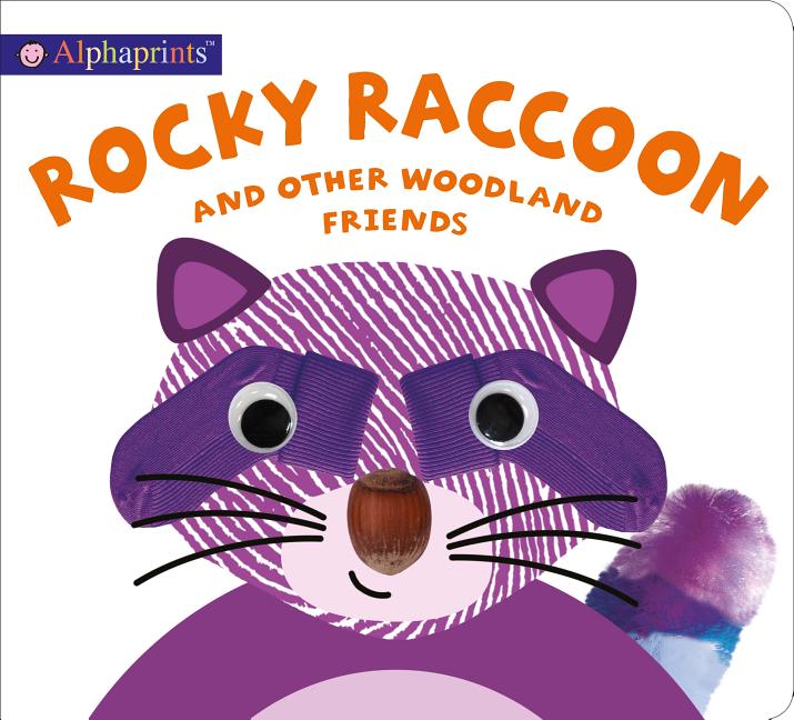 Rocky Raccoon and Other Woodland Friends