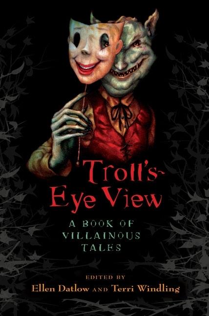 Troll's Eye View: A Book of Villainous Tales