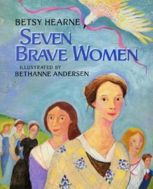 Seven Brave Women