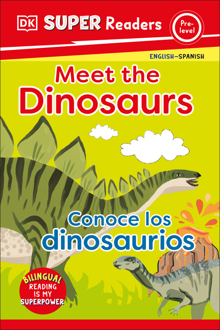 Meet the Dinosaurs / Conoce los dinosaurios