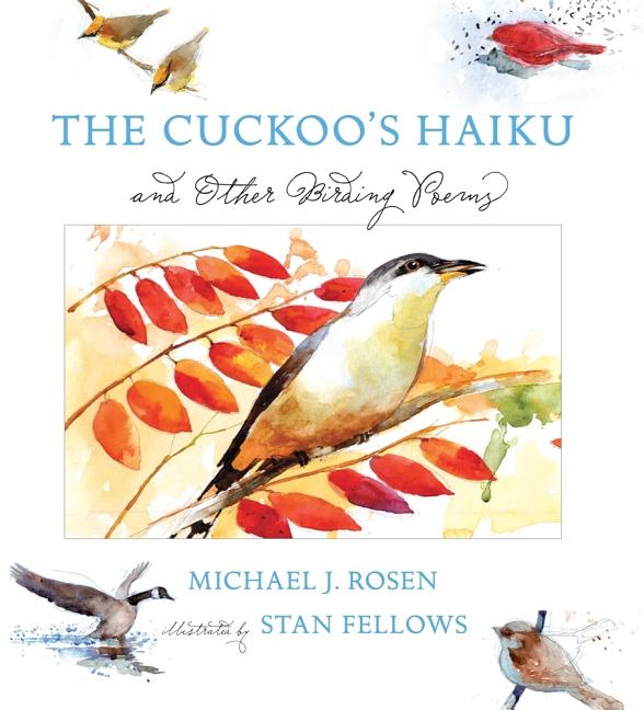 The Cuckoo's Haiku: And Other Birding Poems