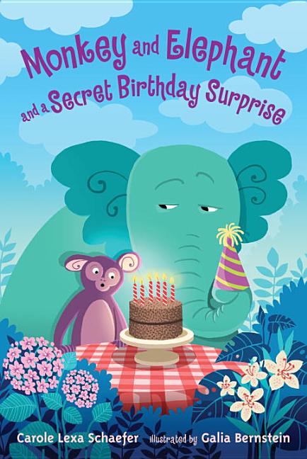 Monkey and Elephant and a Secret Birthday Surprise