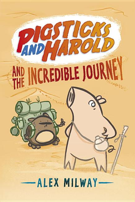 Pigsticks and Harold and the Incredible Journey