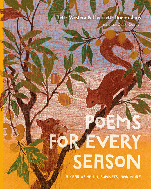 Poems for Every Season: A Year of Haiku, Sonnets, and More