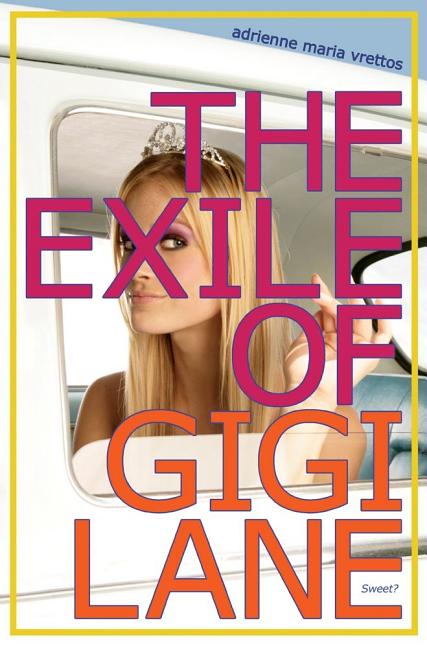 The Exile of Gigi Lane