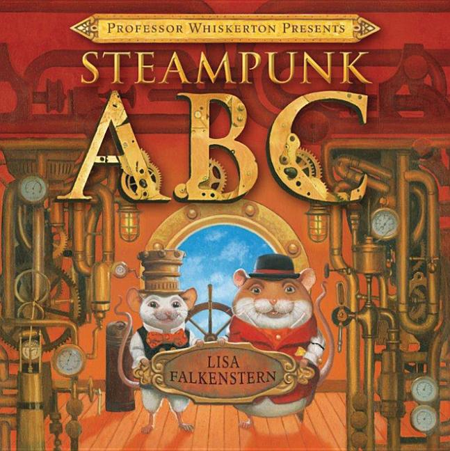 Professor Whiskerton Presents Steampunk ABC