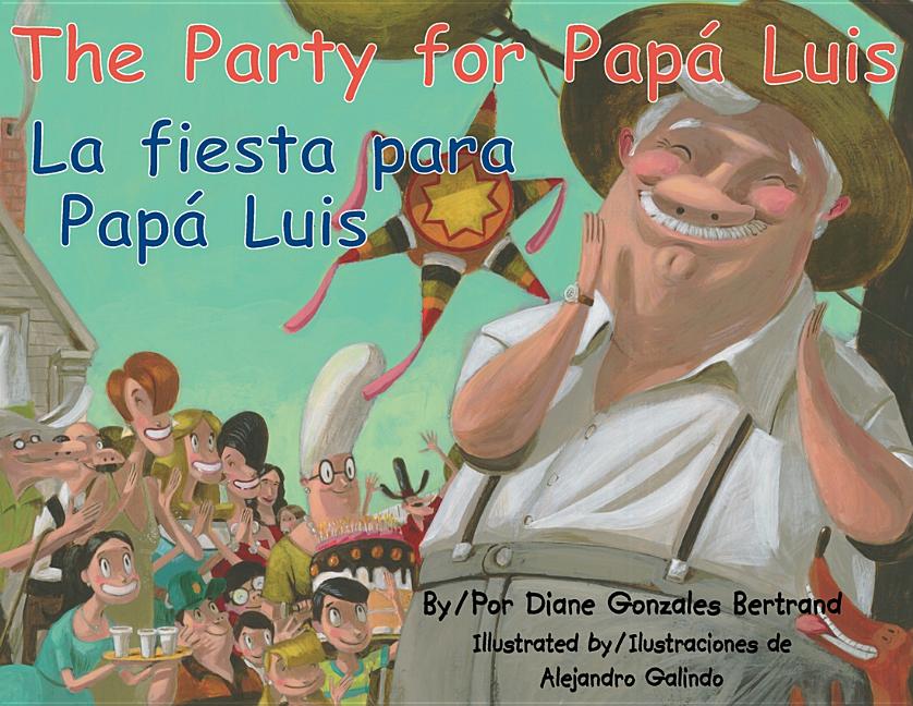 The Party for Papa Luis / La fiesta para Papá Luis