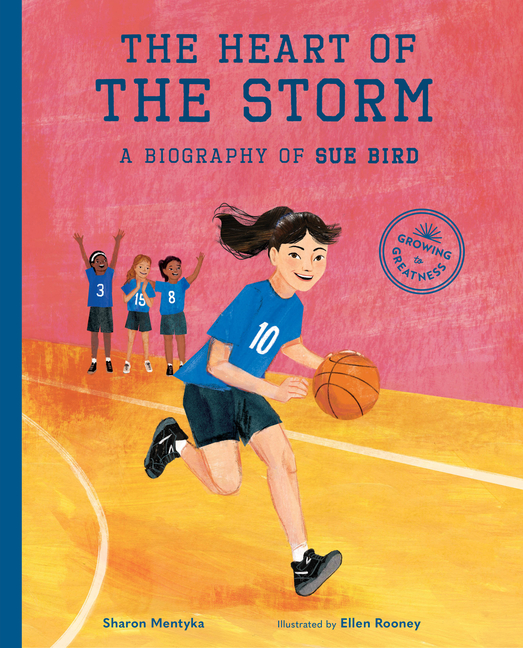 The Heart of the Storm: A Biography of Sue Bird