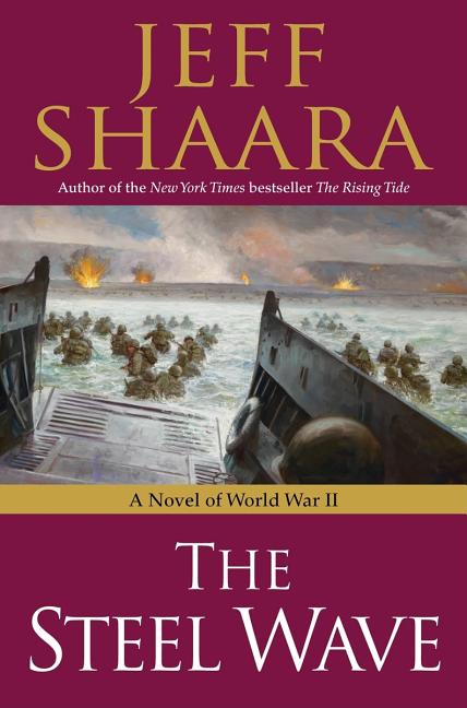 Steel Wave: A Novel of World War II